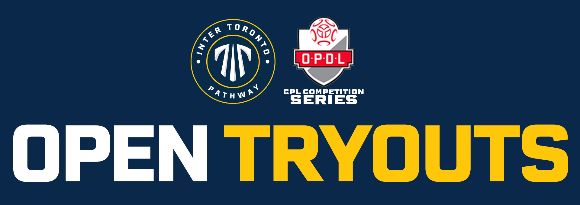 Inter Toronto Pathway — OPDL Open Tryouts, CPL Competition Series
